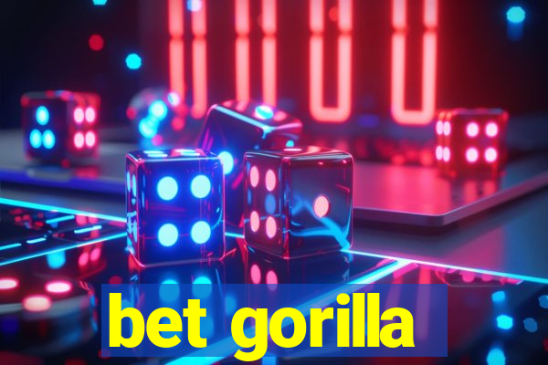 bet gorilla